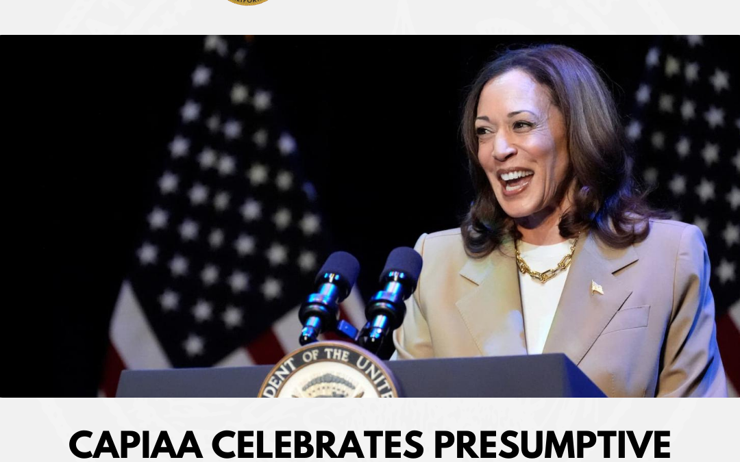 CAPIAA Celebrates Presumptive Presidential Nomination of Vice President Kamala Harris